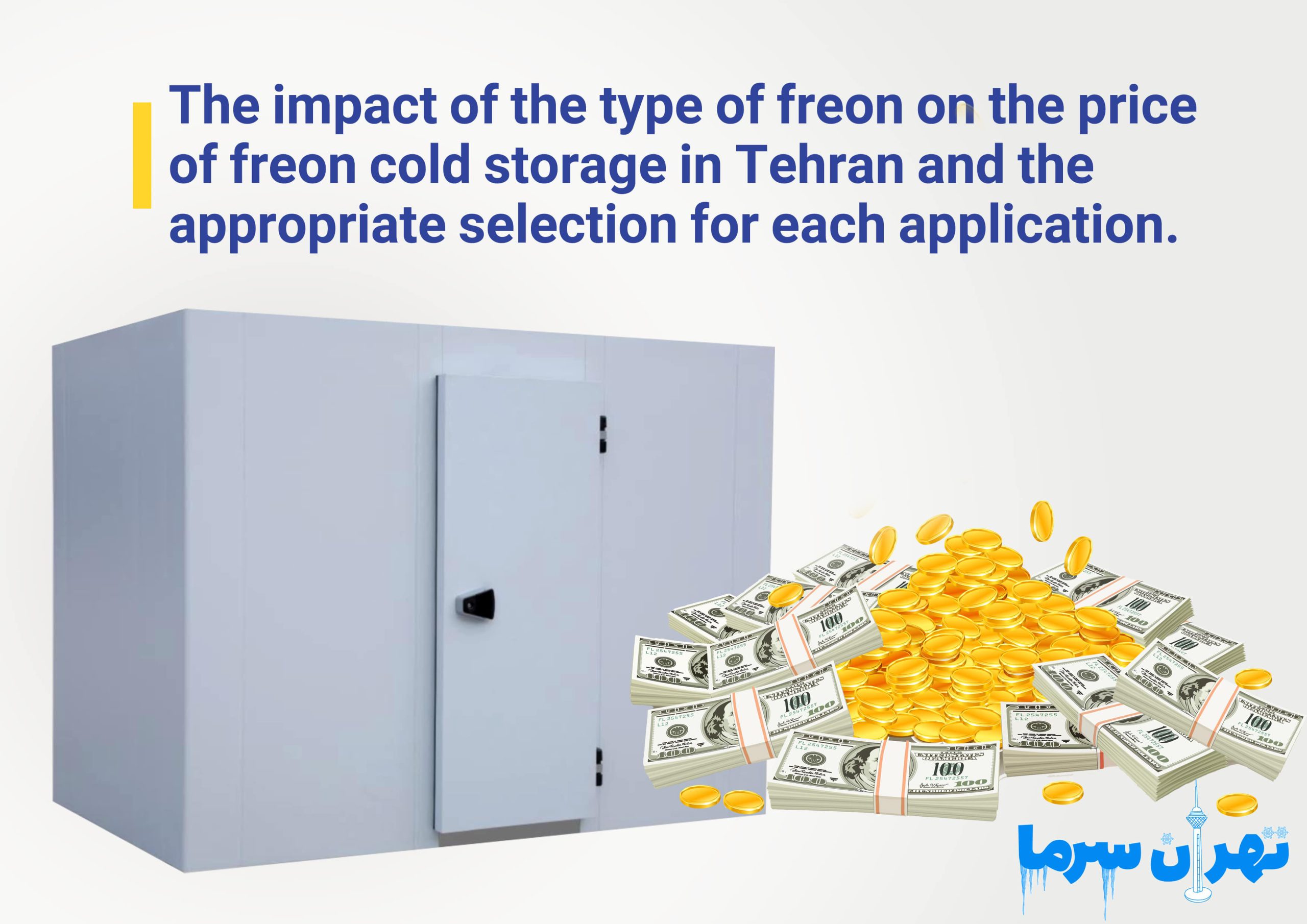 The Impact of Freon Type on the Price of Freon Cold Storage in Tehran and the Suitable Choice for Each Application