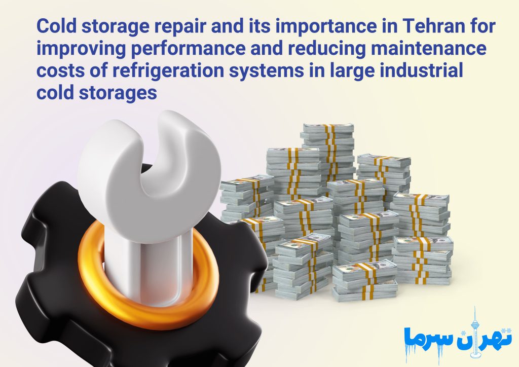 Cold Storage Repair and Its Importance in Tehran