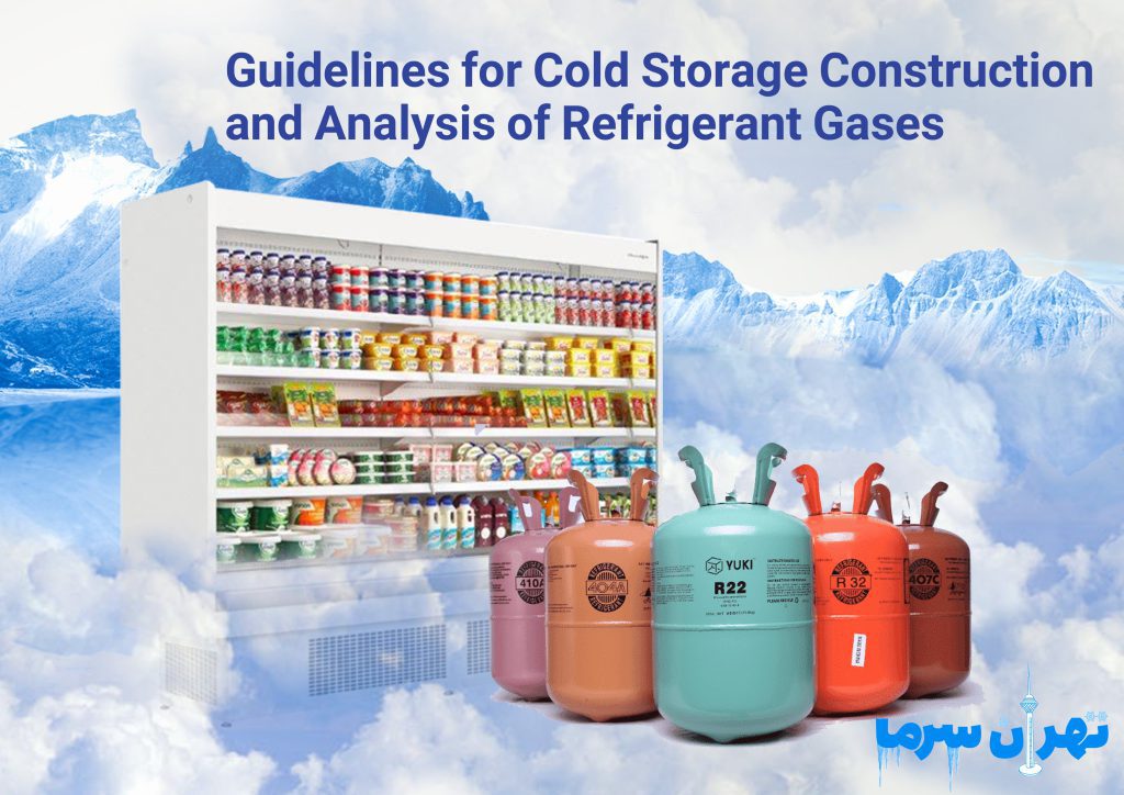Guidelines for Cold Storage Construction and Analysis of Different Refrigerant Gases
