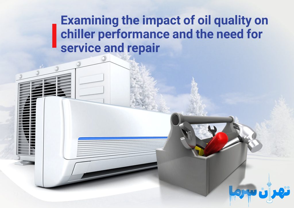 The Impact of Oil Quality on Chiller Performance and the Need for Maintenance and Repair