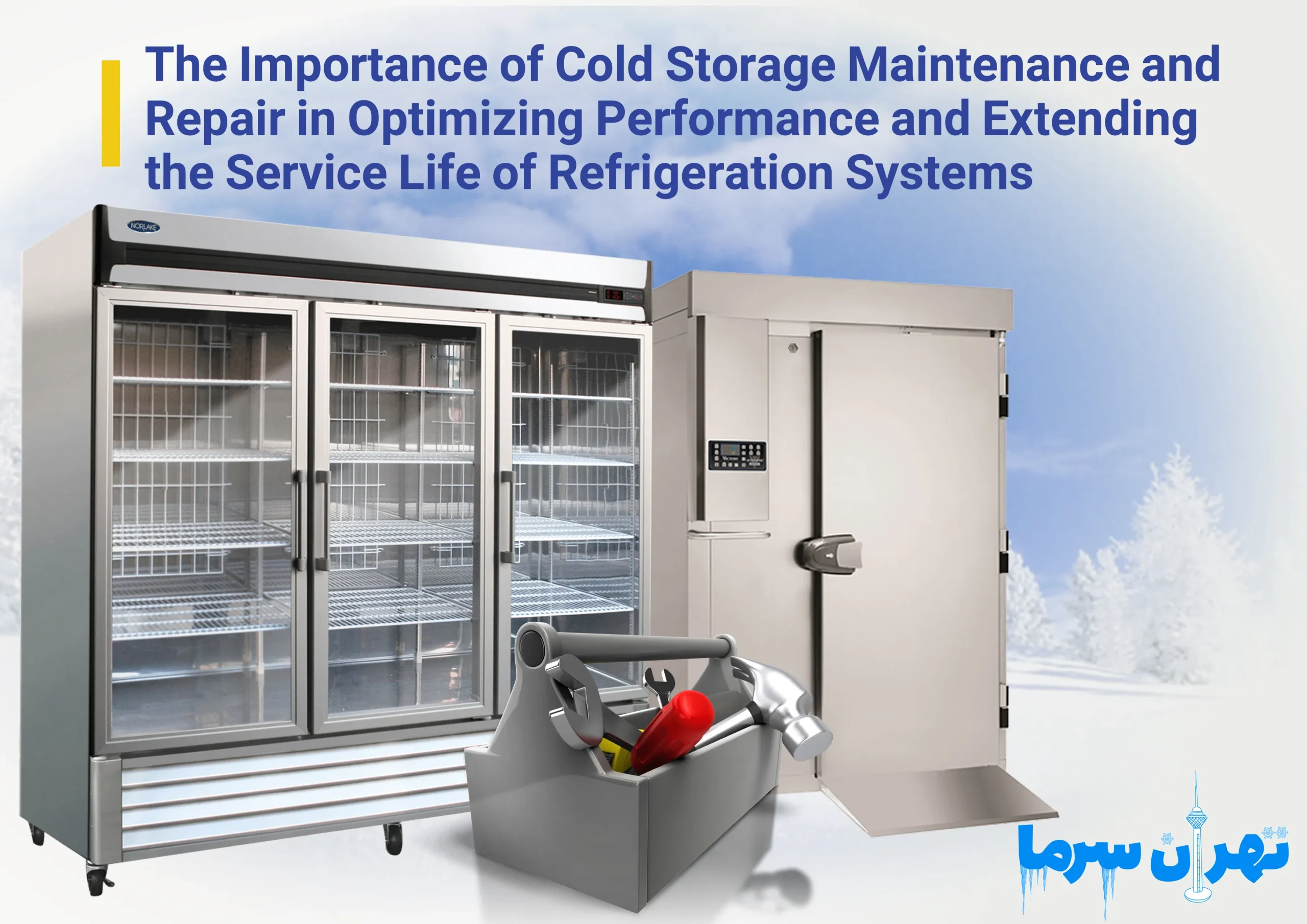The importance of cold storage service and repair