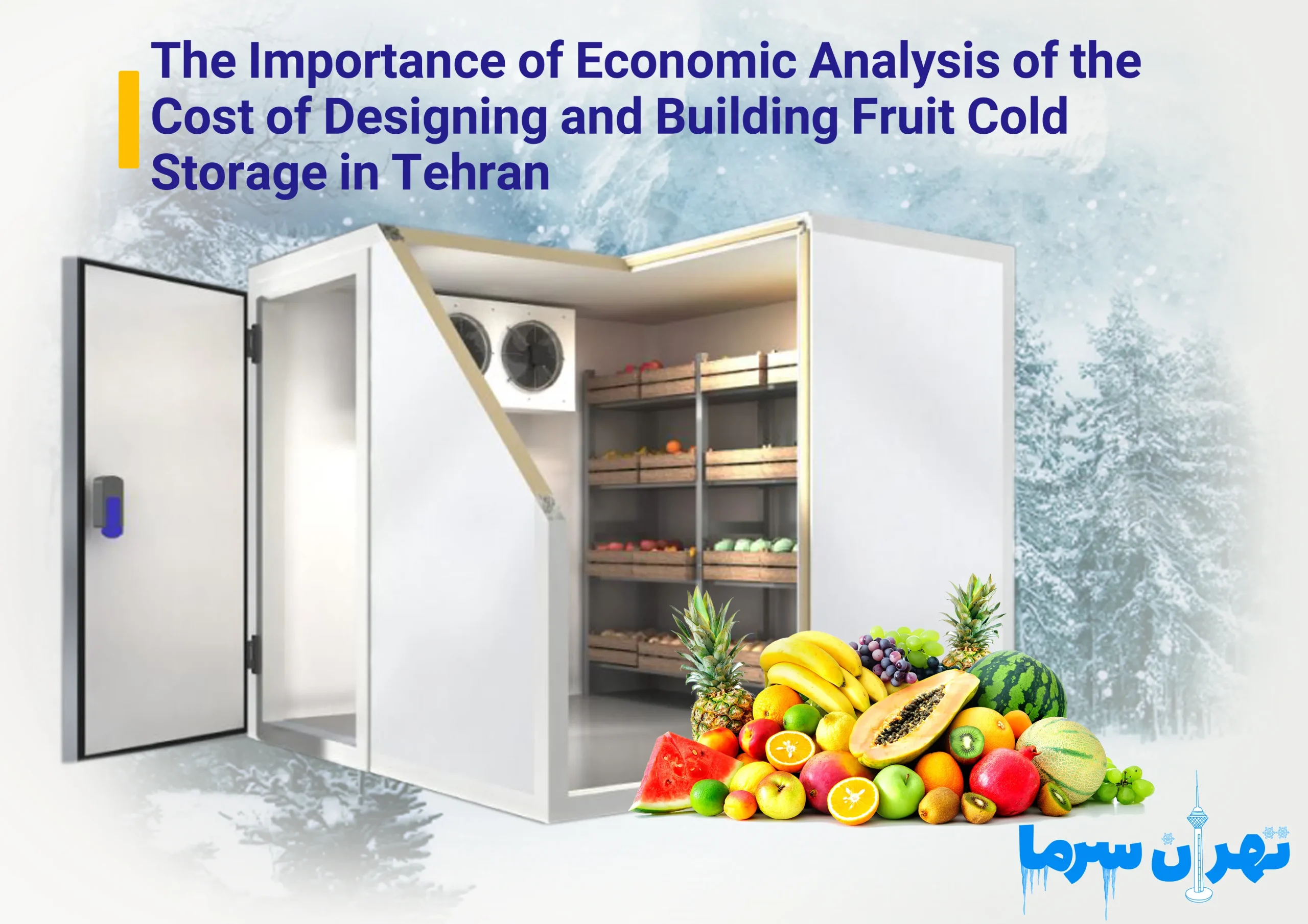 Design and construction of a cold storage for fruit
