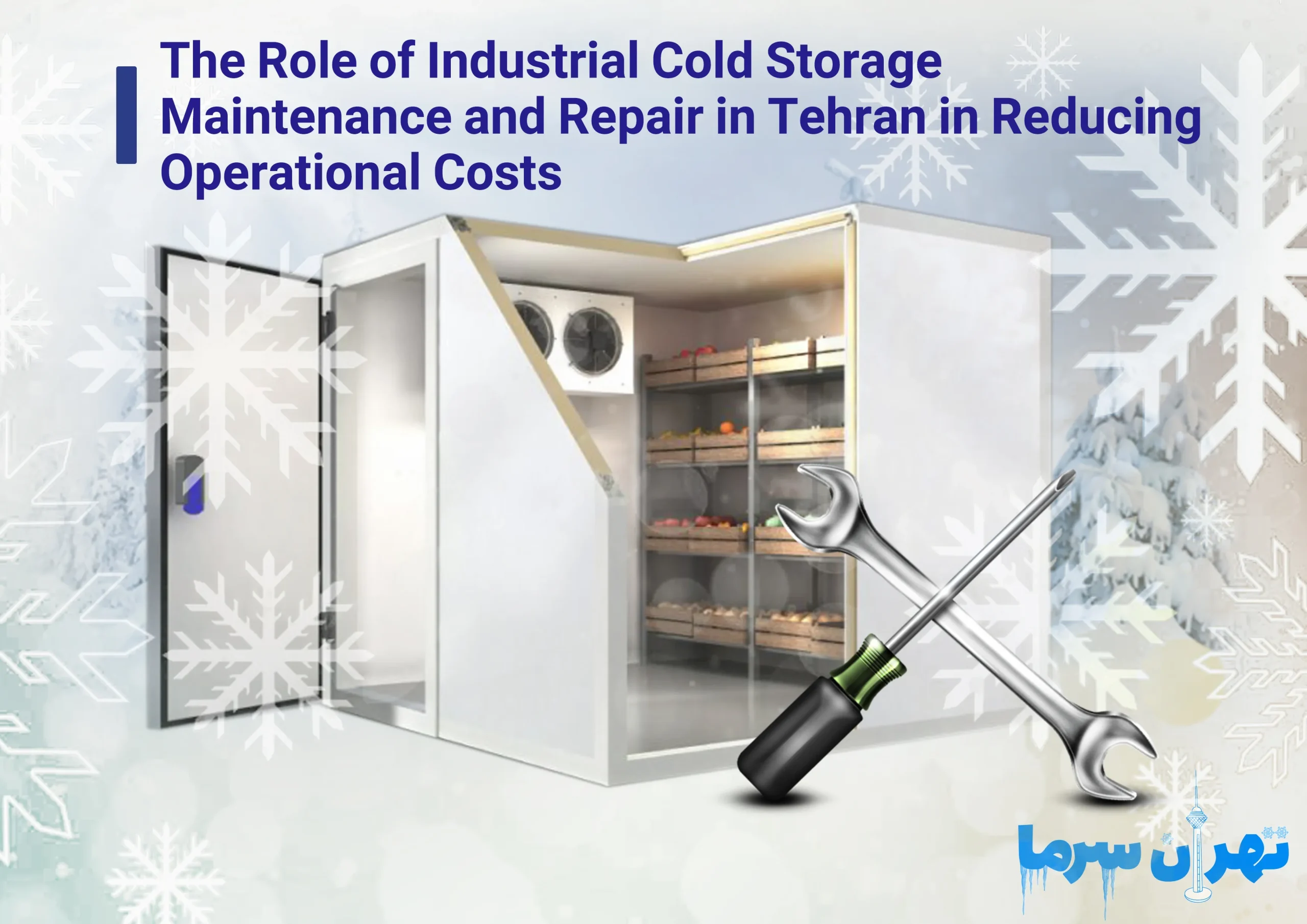 Industrial cold storage service and repair in Tehran