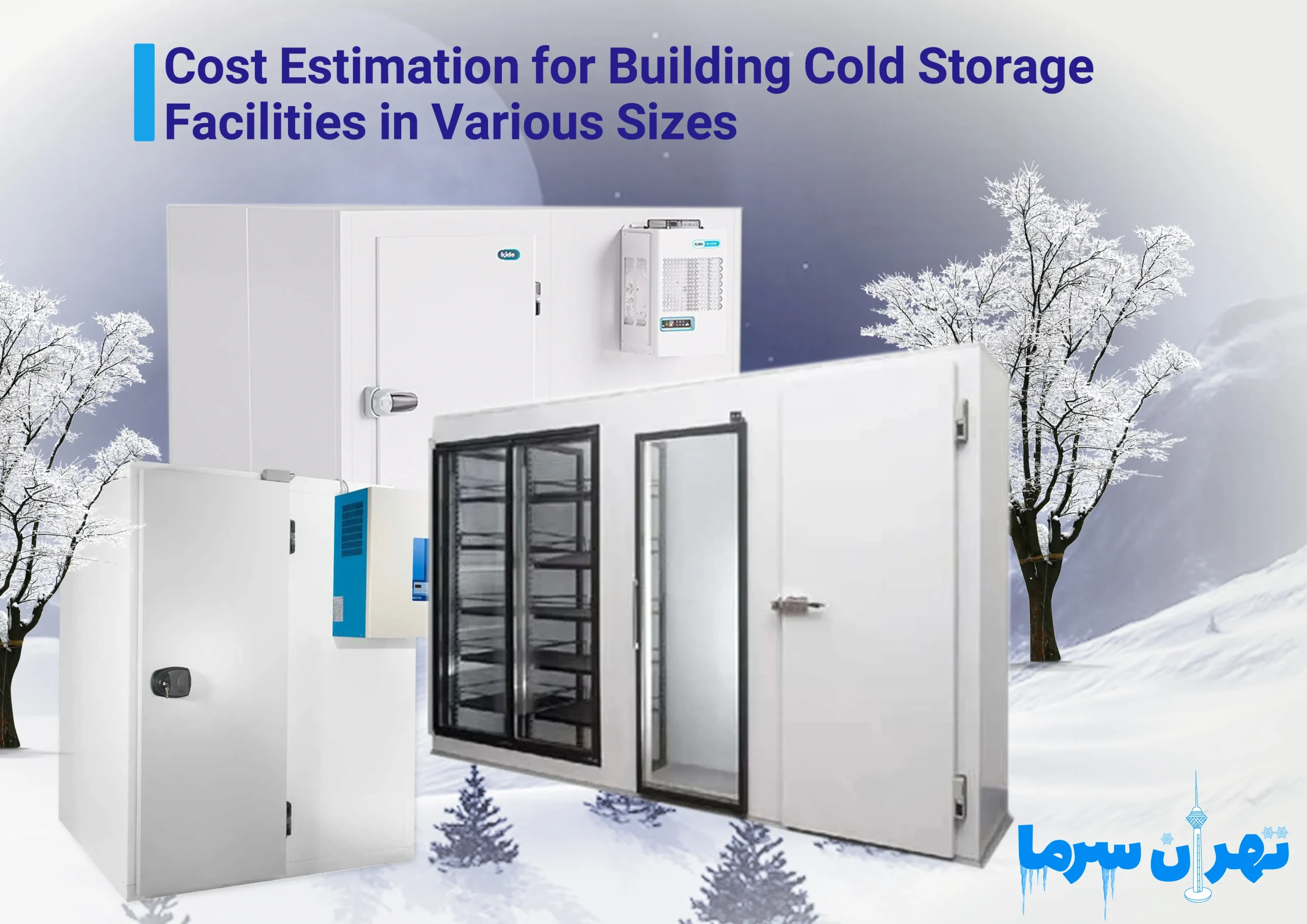 Cost of building a cold storage facility in different sizes